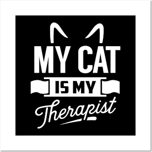 My Cat Is My Therapist Posters and Art